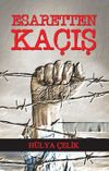 Esaretten Ka&ccedil;ış