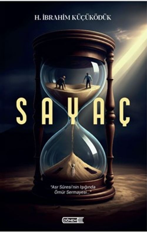 Sayaç &  Asr Sûresi'nin Işığında Ömür Sermayesi