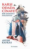Karşı Odada Cinayet & Bir Osmanlı Polisiyesi