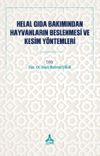 Helal Gıda Bakımından Hayvanların Beslenmesi ve Kesim Y&ouml;ntemleri