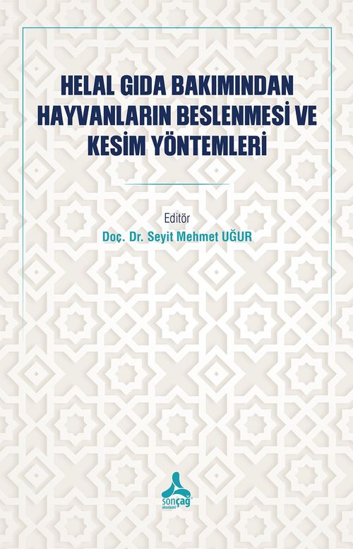 Helal Gıda Bakımından Hayvanların Beslenmesi ve Kesim Yöntemleri