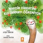 Nardik Dikkatini Kullanmayı Öğreniyor