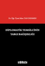 Diplomatik Temsilcinin Yargı Bağışıklığı