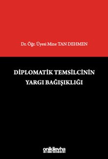 Diplomatik Temsilcinin Yargı Bağışıklığı