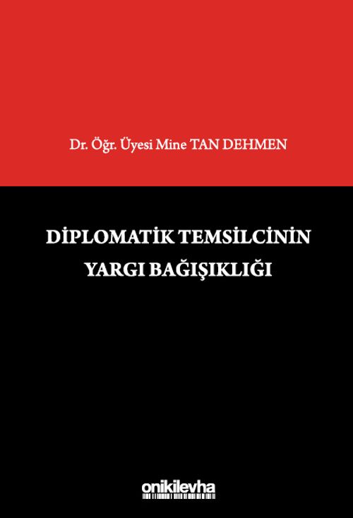 Diplomatik Temsilcinin Yargı Bağışıklığı