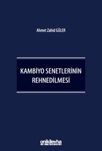 Kambiyo Senetlerinin Rehnedilmesi