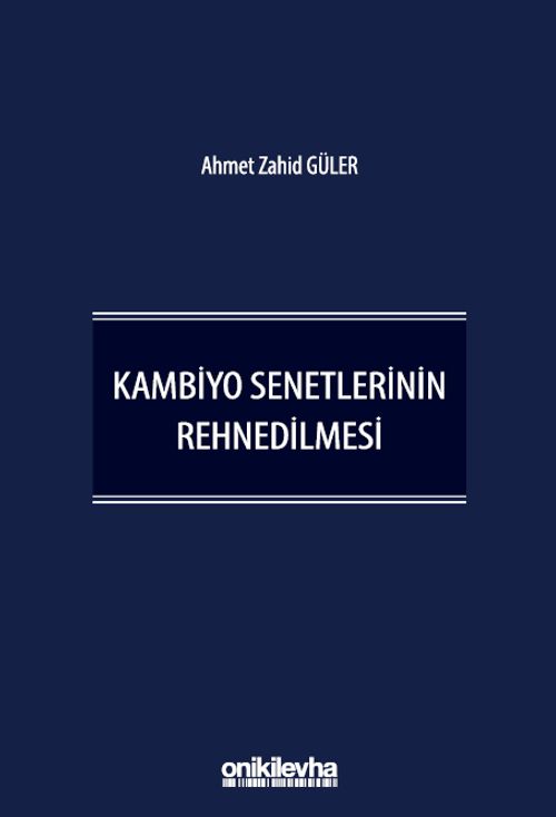 Kambiyo Senetlerinin Rehnedilmesi