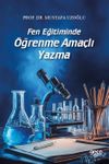 Fen Eğitiminde &Ouml;ğrenme Ama&ccedil;lı Yazma
