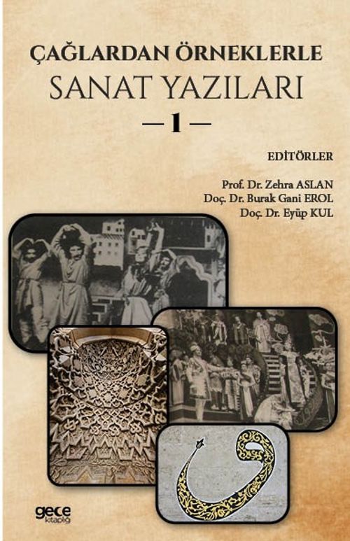 Çağlardan Örneklerle Sanat Yazıları 1