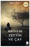 Annem Zeytin ve &Ccedil;ay