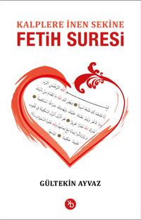 Kaplere İnen Sekine Fetih Suresi