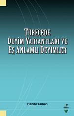 Türkçede Deyim Varyantları ve Eş Zamanlı Deyimler