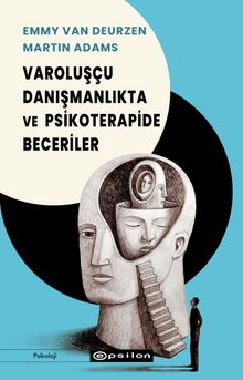 Varoluşçu Danışmanlıkta ve Psikoterapide Beceriler