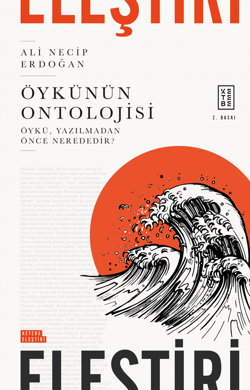 Öykünün Ontolojisi & Öykü, Yazılmadan Önce Nerededir?