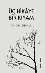 Üç Hikaye Bir Kıyam