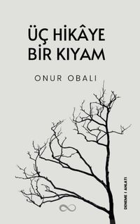 Üç Hikaye Bir Kıyam