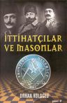 İttihatçılar ve Masonlar