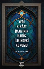 Yedi Kıraat İmamının Hadis İlmindeki Konumu 
