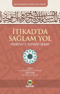 İtikadda Sağlam Yol (Durusut Tevhid Şerhi)
