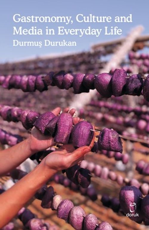 Gastronomy, Culture and Media in Everyday Life