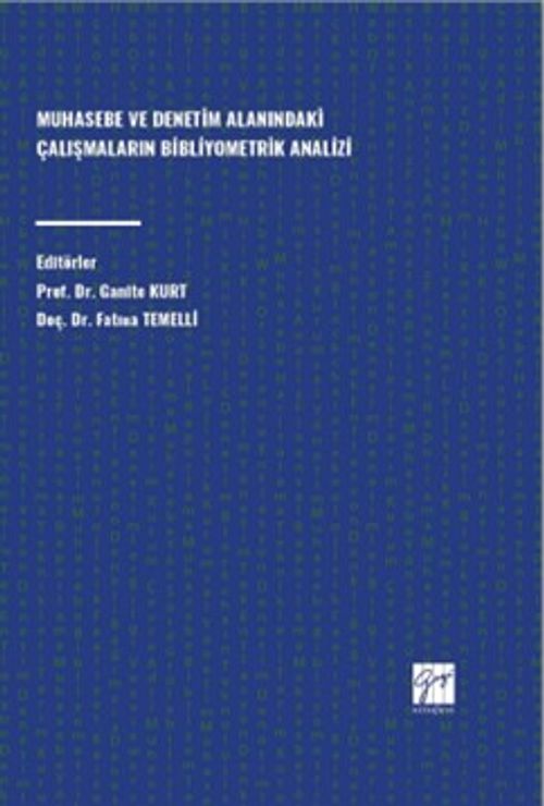 Muhasebe ve Denetim Alanındaki Çalışmaların Bibliyometrik Analizi