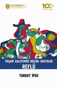 Yaşam Kalitemizi Bozan Hastalık Reflü
