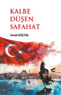 Kalbe Düşen Safahat 