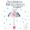 Ben Sadece Bir Şemsiye Değilim!