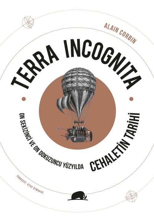 Terra Incognita & On Sekizinci ve On Dokuzuncu Yüzyılda Cehaletin Tarihi