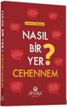 Nasıl Bir Yer Cehennem ?
