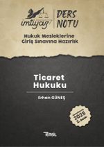İmtiyaz Hukuk Mesleklerine Giriş Sınavına Hazırlık Ders Notları Ticaret Hukuku