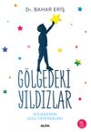 G&ouml;lgedeki Yıldızlar & Diskleksinin Gizli Yetenekleri