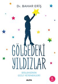 Gölgedeki Yıldızlar & Diskleksinin Gizli Yetenekleri
