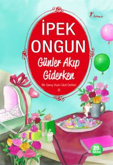 Günler Akıp Giderken / Bir Genç Kızın Gizli Defteri-8