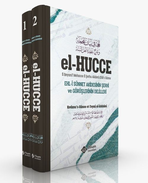 El Hücce (2 Cilt Takım) & Ehli Sünnet Akidesinin Şerhi ve Görüşlerinin Delilleri