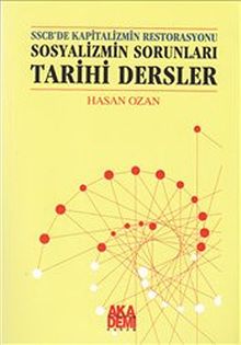 SSCB'de Kapitalizmin Restorasyonu Sosyalizmin Sorunları Tarihi Dersler