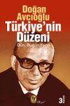 T&uuml;rkiye'nin D&uuml;zeni / D&uuml;n-Bug&uuml;n-Yarın
