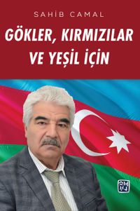 Gökler, Kırmızılar ve Yeşil İçin