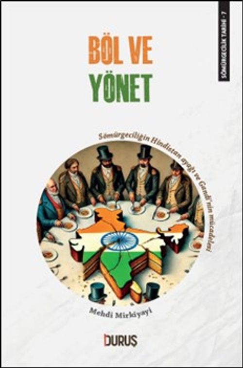 Sömürgecilik Tarihi 7: Böl ve Yönet
