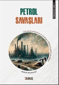 Sömürgecilik Tarihi 9: Petrol Savaşları