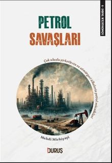 Sömürgecilik Tarihi 9: Petrol Savaşları