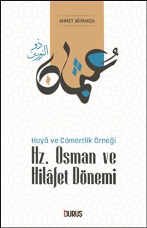 Hz. Osman ve Hilafet Dönemi