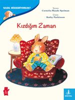 Kızdığım Zaman / Nasıl Hissediyorum?
