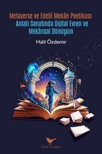Metaverse ve Edebî Mekan Poetikası