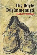Hiç Böyle Düşünmemişti