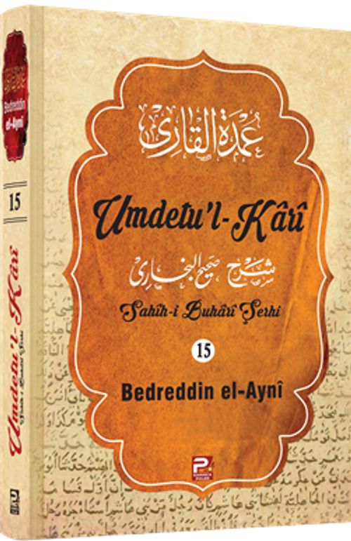 Umdetu'l-Kari  (15. Cilt)
