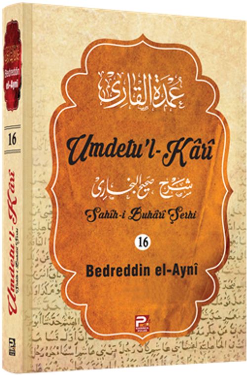 Umdetu'l-Kari  (16. Cilt)