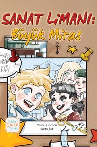 Sanat Limanı: Büyük Miras