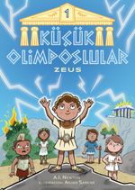Küçük Olimposlular 1 / Zeus