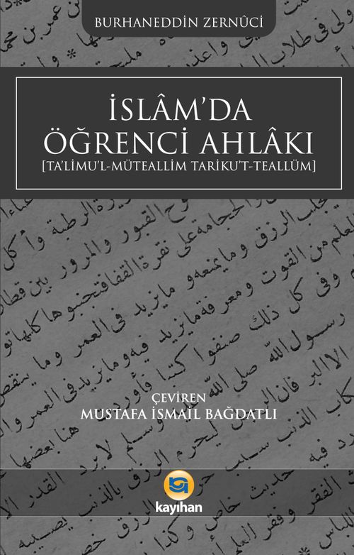 İslam'da Öğrenci Ahlakı (Ta'limu'l-Müteallim Tariku't-Teallüm)